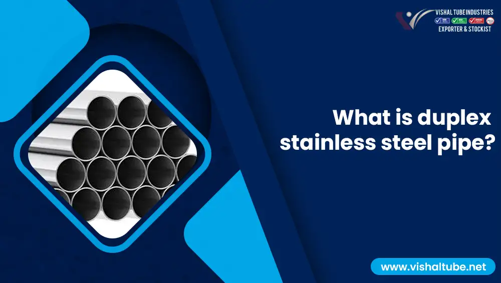 Duplex Stainless Steel Pipe