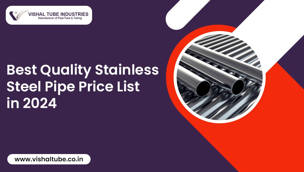 Best Quality Stainless Steel Pipe Price List in 2024