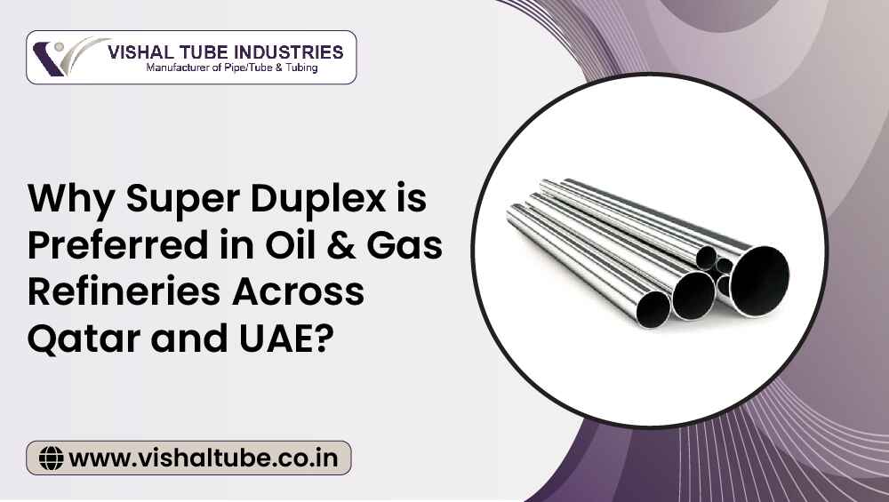 super duplex in oil and gas refineries in gulf countries